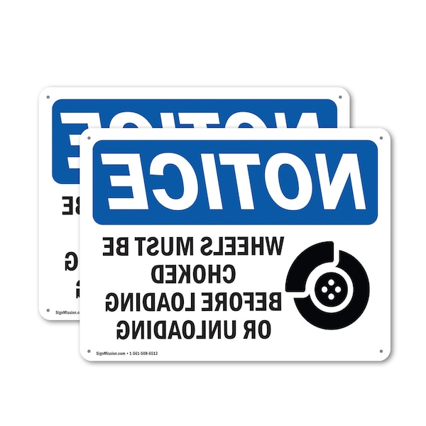 Signmission Wheels Must Be Chocked OSHA Notice Sign, Plastic, 14in W x 10in L, 2PK OS-2PACK-NS-P-1014-L-16909 - main